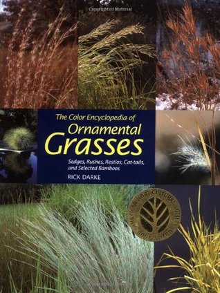 the-color-encyclopedia-of-ornamental-grasses-sedges-rushes-restios-cat-tails-and-selected-bamboos