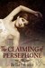 The Claiming of Persephone (Taboo Tales of Paranormal Kink Book 1) by Bella Swann
