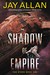 Shadow of Empire (Far Star Trilogy #1) by Jay Allan