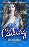 The Calling (Finite Faerie Chronicle, #1)