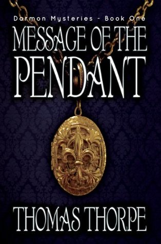 message-of-the-pendant-darmon-mysteries-book-1