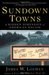 Sundown Towns: A Hidden Dimension of American Racism