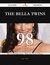 The Bella Twins 98 Success Secrets - 98 Most Asked Questions On The Bella Twins - What You Need To Know by Nancy Charles