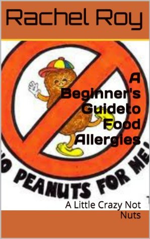 a-beginner-s-guide-to-food-allergies-a-little-crazy-not-nuts