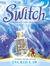Switch (Savvy, #3) by Ingrid Law