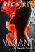 Vacant (Empathy, #2.5) by Ker Dukey