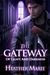 The Gateway of Light and Darkness by Heather Marie