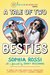 A Tale of Two Besties A Hello Giggles Novel by Sophia Rossi