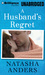 A Husband's Regret (Unwanted, #2) by Natasha Anders