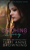 Catching Lucy (Lucy & Harris, #1)