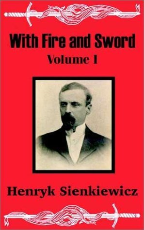 With Fire and Sword (Volume One) (v. 1)
