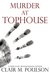 Murder at TopHouse by Clair M. Poulson