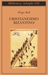 Cristianesimo bizantino: Vite di tre santi