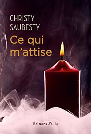 ce-qui-m-attise