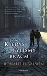 Kiedyś byliśmy braćmi
