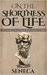 On The Shortness Of Life: De Brevitate Vitae (A New Translation with Image Gallery and Seneca Biography) (Stoics In Their Own Words Book 4)