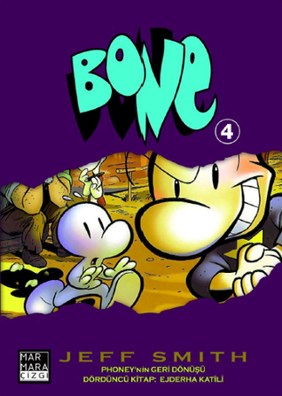 Bone Say? 4 - Ejderha Katili(Bone 4; issues 21-28)