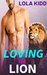 Loving the Lion (Mail-Order Mates #1) by Lola Kidd