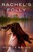 Rachel's Folly by Monica Bruno