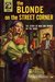 The Blonde on the Street Corner by David Goodis