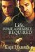 Life, Some Assembly Required (The Rebuilding Year, #2)