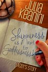 Skinniness is Next to Goddessness? Lacey's Story (Skinniness is Next to Goddessness? , #1)