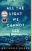 All the Light We Cannot See by Anthony Doerr