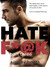 Hate Fuck Part Three (Hate Fuck, #3) by Ainsley Booth