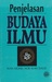 Penjelasan Budaya Ilmu by Wan Mohd Nor Wan Daud