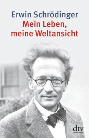 erwin schrodinger my view of the world