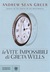 Le vite impossibili di Greta Wells by Andrew Sean Greer