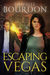 Escaping Vegas (The Inheritance, #1) by Danielle Bourdon