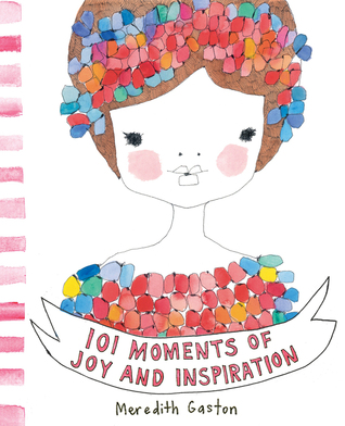 101 Moments of Joy and Inspiration por Meredith Gaston 978-1921383526 FB2 iBook EPUB