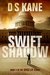 Swiftshadow (Spies Lie, #3) by D.S. Kane