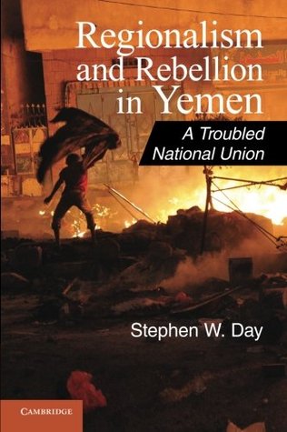 regionalism-and-rebellion-in-yemen-a-troubled-national-union