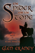 The Spider and the Stone A Novel of Scotland's Black Douglas by Glen Craney