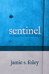Sentinel (The Sentinel Trilogy, #1)