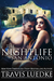 The Nightlife San Antonio (The Nightlife, #5) by Travis Luedke