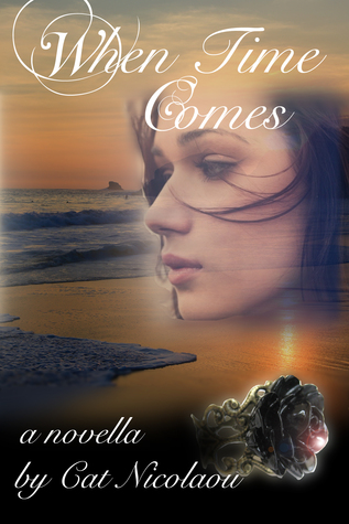 When Time Comes by Cat Nicolaou