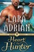 Heart of the Hunter (Dragon Chalice, #1) by Lara Adrian