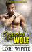Protected By the Wolf (A Werewolf's Curse, #1) by Lori Whyte