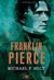 Franklin Pierce by Michael F. Holt