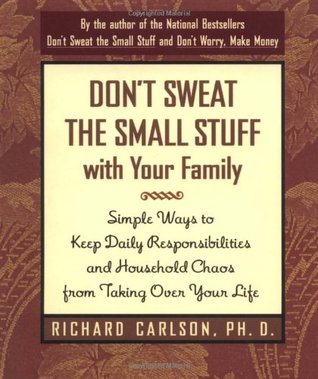 Household Chaos Makes Bringing Up >> Don T Sweat The Small Stuff With Your Family Simple Ways To Keep Household Chaos Makes Bringing Up >> Don T Sweat The Small Stuff With Your Family Simple Ways To Keep