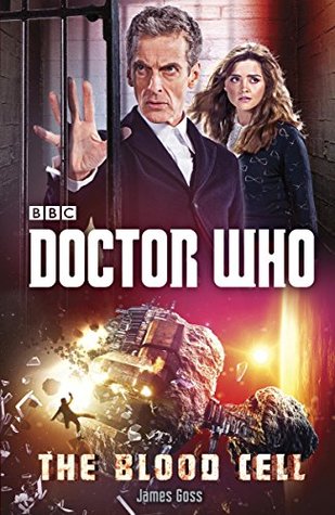 Doctor Who: The Blood Cell(Doctor Who: New Series Adventures 58)