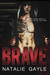 Brave (Oni Fighters, #1) by Natalie Gayle