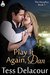 Play It Again, Dan by Tess Delacour Play It Again, Dan by Tess Delacour