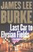 Last Car to Elysian Fields (Dave Robicheaux, #13) by James Lee Burke