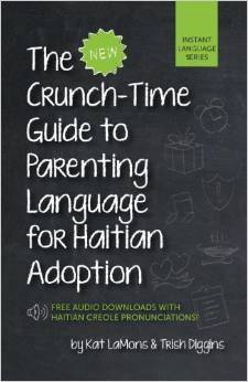 the-new-crunch-time-guide-to-parenting-language-for-haiti-adoption