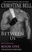 Between Us Reid and Lola, Book 1 of 3 (The McDaniels Brothers #7) by Christine Bell