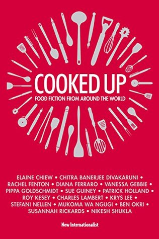 Cooked Up: Food Fiction from Around the World